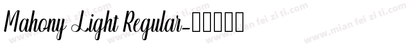 Mahony Light Regular字体转换